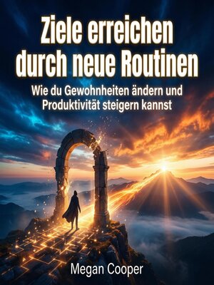 cover image of Ziele erreichen durch neue Routinen
